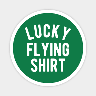 Lucky Flying Shirt #2 Magnet